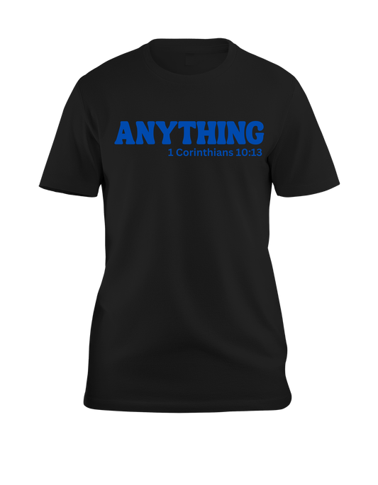 Anything 1 Corinthians 10:13 T-Shirt